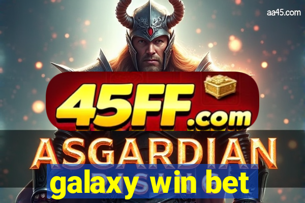 galaxy win bet